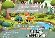 Metsän aarrejahdin kansikuva: Varastettu ruokavarasto. 4–9-vuotiaille lapsille ja 3–15 lapsen ryhmille.